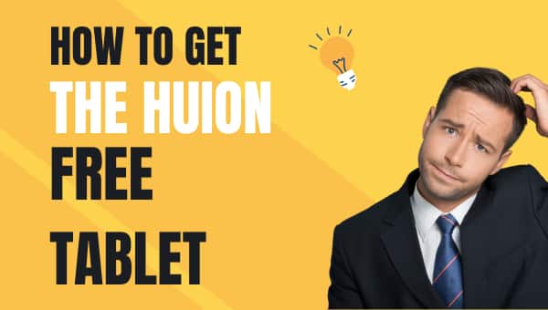 Huion Free Tablet: How to Get, Models Offered