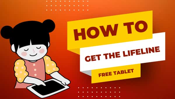Lifeline Free Tablet: Top 5 Providers & How to Get