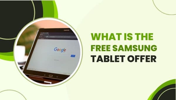 Free Samsung Tablet Government: How, Top 5 Providers